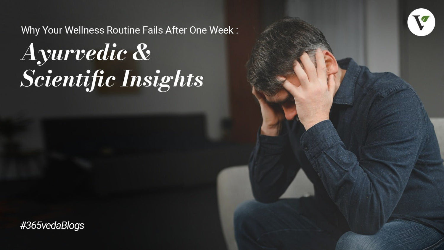 Ayurvedic & Scientific Insights - 365veda